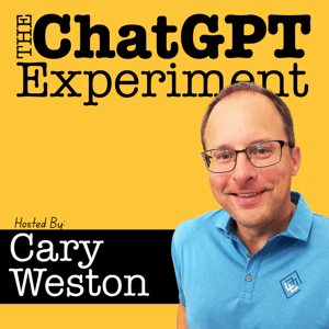 The ChatGPT Experiment - Simplifying Chat GPT For Curious Beginners by Cary Weston