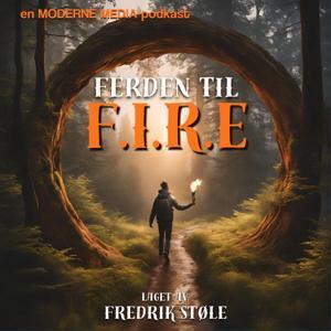 Ferden til F.I.R.E. by Moderne Media