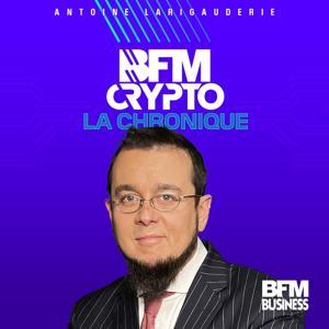 BFM Crypto La Chronique by BFM Business
