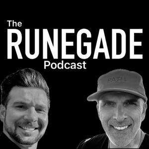 The RUNEGADE Podcast by Mark and Todd