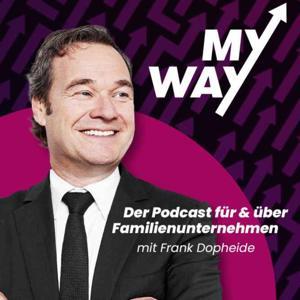 My Way - Der Podcast für & über Familienunternehmen by The Pioneer