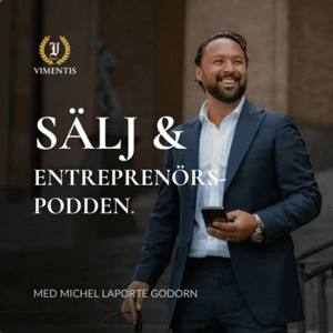 Sälj & Entreprenörs podden by Michel Laporte Godorn