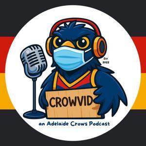 Crowvid - An Adelaide Crows Podcast by Michael Grant