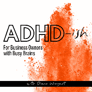 ADHD-ish by Diann Wingert