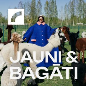 Jauni un bagāti by Latvijas Radio 5