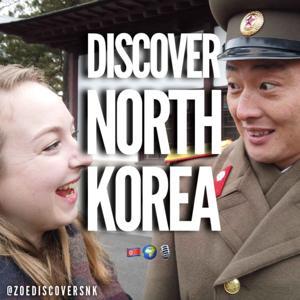 Discover North Korea by Zoe Discovers