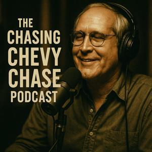 Chasing Chevy Chase Podcast by Chris Stachiw