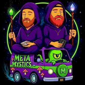 Meta Mystics by Jonathon & Sean