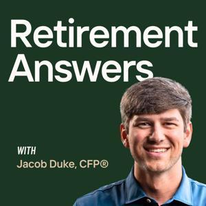 Retirement Answers by Jacob Duke, CFP®