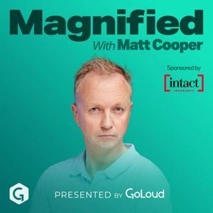 Magnified with Matt Cooper by Matt Cooper