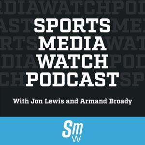 Sports Media Watch Podcast by Jon Lewis