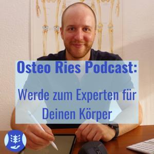 Osteo Ries Podcast: Werde zum Experten für Deinen Körper mit Etienne Ries by Osteo Ries