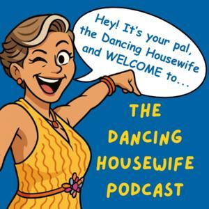 The Dancing Housewife Podcast by Antoinette Datoc, also known as The Dancing Housewife