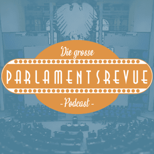 Parlamentsrevue by Sabrina Gehder