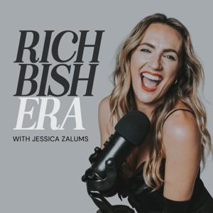 Rich Bish Era by Jessica Zalums