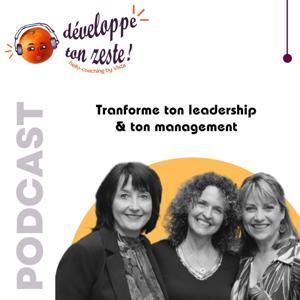 MANAGEMENT & LEADERSHIP- DEVELOPPE TON ZESTE by MANAGEMENT & LEADERSHIP- DEVELOPPE TON ZESTE