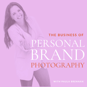 The Business of Personal Brand Photography by Paula Brennan