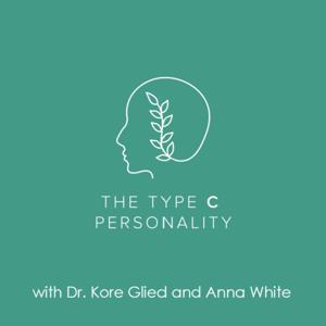 The Type C Personality by Dr. Kore Glied and Anna White