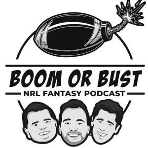 Boom or Bust NRL Fantasy Podcast by Boom Or Bust
