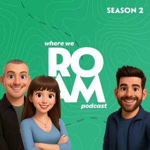 Where We Roam Podcast by whereweroam