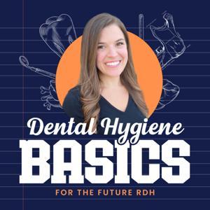 Dental Hygiene Basics by Dental Hygiene Basics