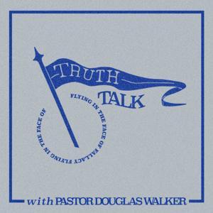 Truth Talk by Douglas Walker