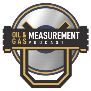Oil  Gas Measurement Podcast by Weldon Wright