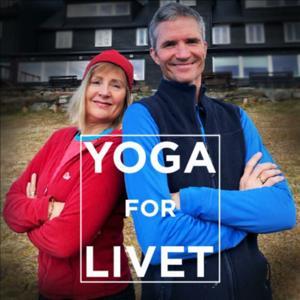 Yoga for Livet - en podcast om sinnsro og uro, rus og håp, fryd, frykt og folk flest by Birgitte Gjestvang og Alexander Medin