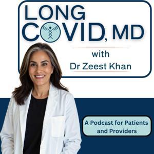 Long Covid, MD by Dr. Zeest Khan