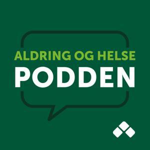 Aldring og helse-podden by Aldring og helse