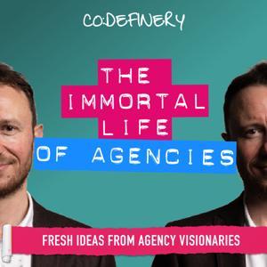 The Immortal Life of Agencies by Co:definery
