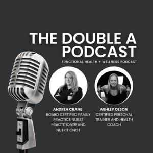 The Double A Podcast by The Double A Podcast