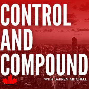 Control and Compound with Darren Mitchell by Control and Compound Financial | BNV Media