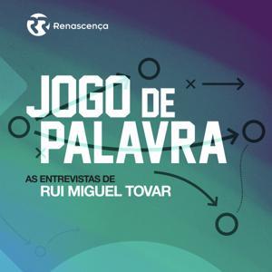 Renascença - Jogo de Palavra, As Entrevistas de Rui Miguel Tovar by Renascença