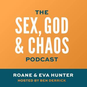 Sex, God, & Chaos by Roane and Eva Hunter