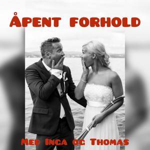 ÅPENT FORHOLD by Inga og Thomas