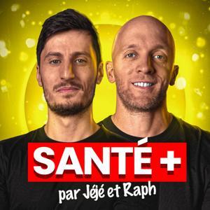 Santé + by Jéjé et Raph