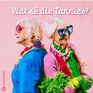 Wat sê die Tannies by Afrikaans.Radio
