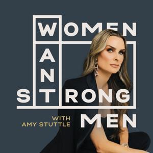 Women Want Strong Men by Amy Stuttle