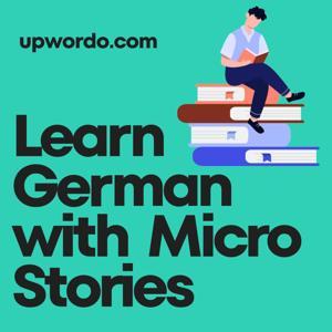 Learn German with Micro Stories by upwordo.com