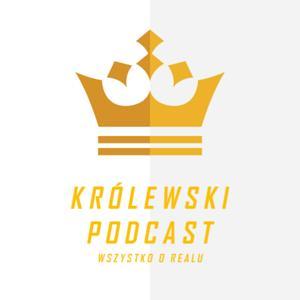 Królewski Podcast by Patryk Stec, Rafał Sierhej, DawidSz, Przemek Olszewik