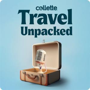 Travel Unpacked by Collette