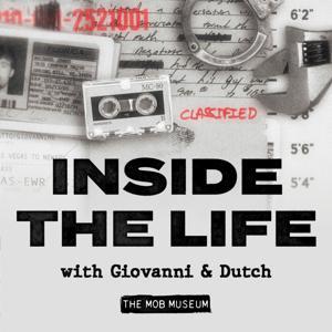 Inside the Life by The Mob Museum