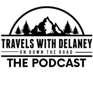 Travels with Delaney: The Podcast by Travels with Delaney, LLC.