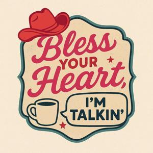 Bless Your Heart I'm Talking by Zada Owens