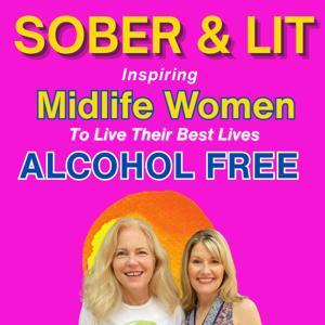 Sober & Lit Podcast by Susan Larkin & Ruby Williams