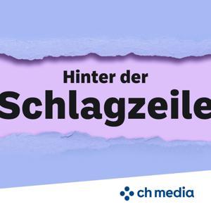 Hinter der Schlagzeile by CH Media