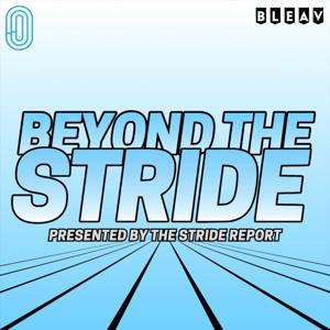 Beyond the Stride by The Stride Report