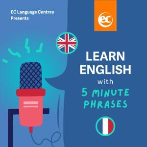 Apprenez l'anglais avec des phrases de 5 minutes avec EC by EC English