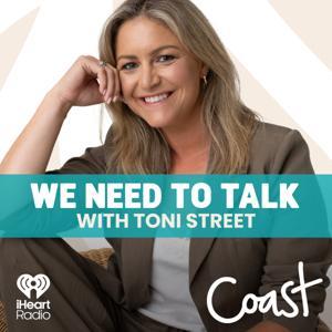 We Need To Talk with Toni Street by Coast